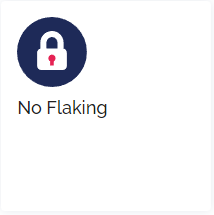No flaking
