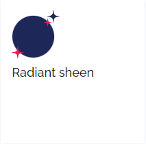 radiant Sheen