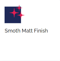smooth matt finish