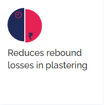 Reduces rebound losses in plastering